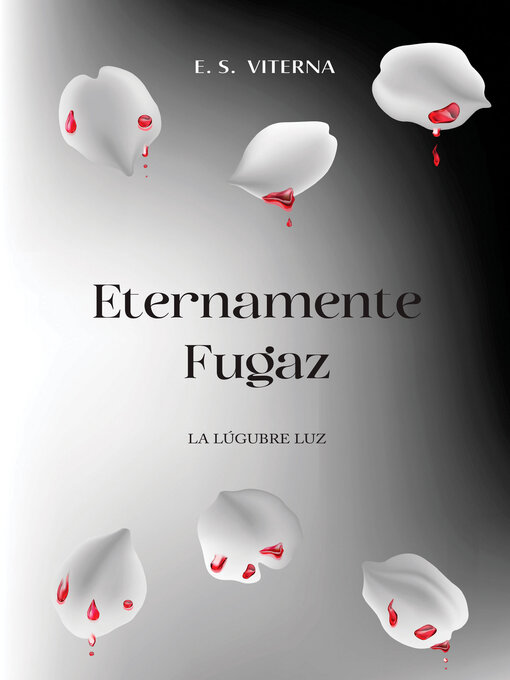 Title details for Eternamente fugaz by E. S. Viterna - Available